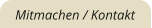 Mitmachen / Kontakt