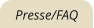 Presse/FAQ